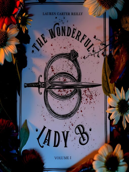 Title details for The Wonderful Lady B.--Volume 1 by Lauren Carter Reilly - Available